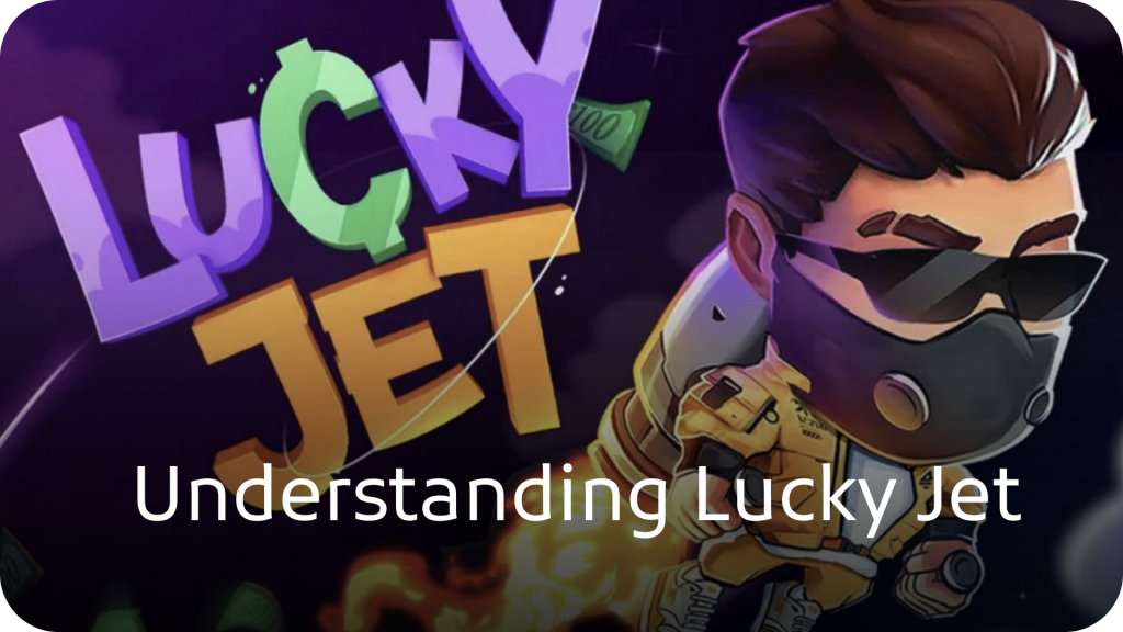 Understanding Lucky Jet